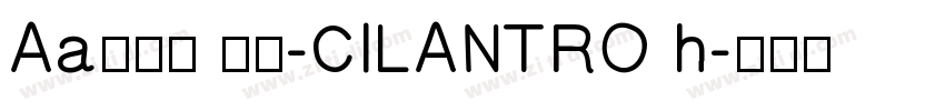 Aa剑豪体 作者-CILANTRO h字体转换